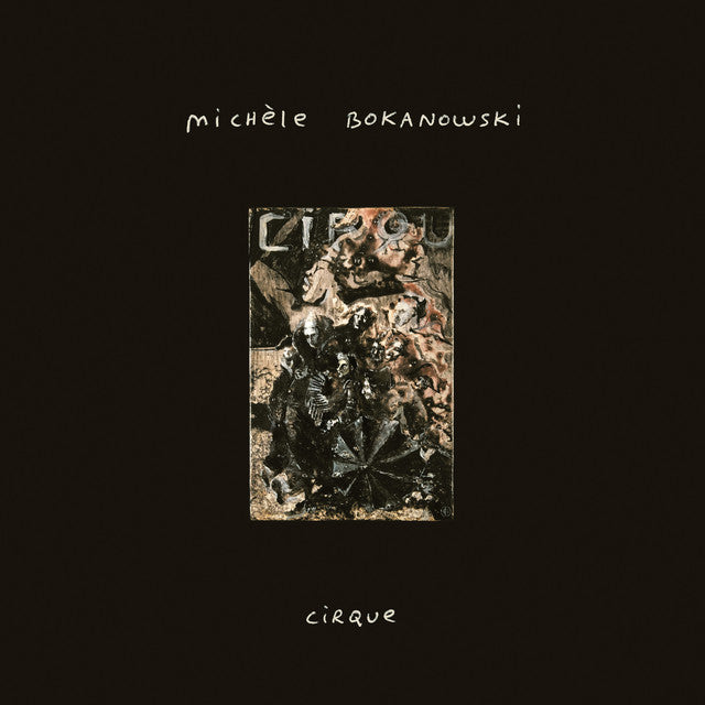 Michele Bokanowski – Cirque (LP)