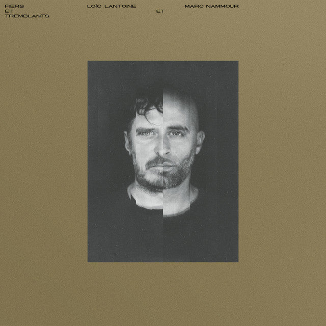 Marc Nammour & Loic Lantoine – Fiers Et Tremblants (LP)