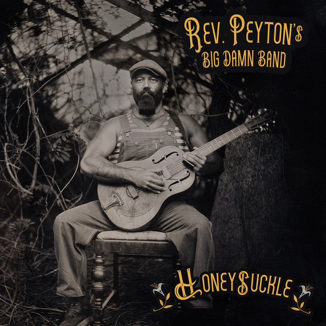 Reverend Peyton's Big Damn Band – Honeysuckle (LP)