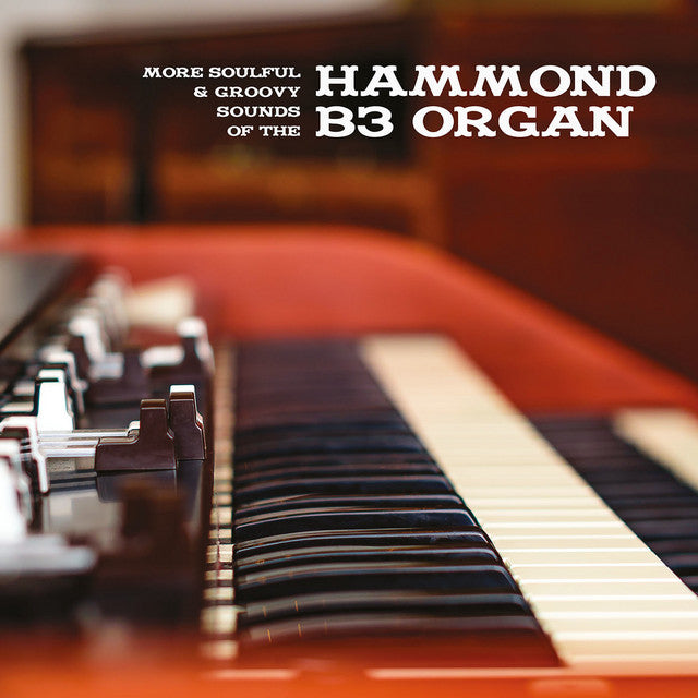 Various – More Soulful & Groovy Sounds of the Hammond B3 Organ (LP)