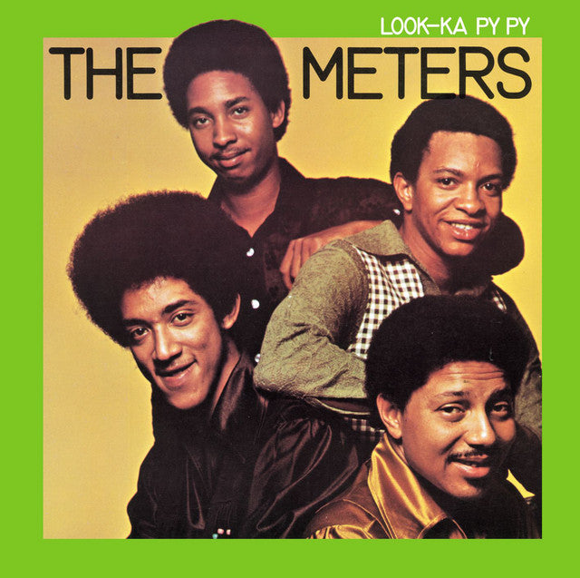 The Meters – Look-Ka Py Py (LP)