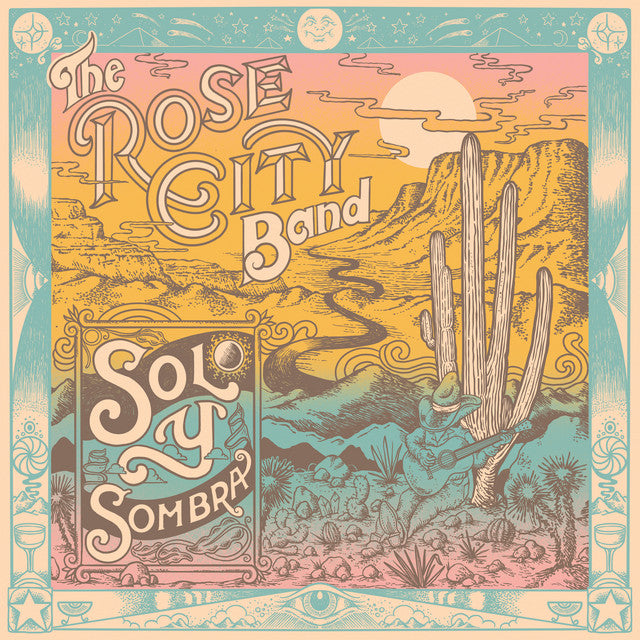 Rose City Band – Sol Y Sombra (LP)
