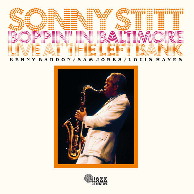 Sonny Stitt – Boppin' In Baltimore: Live At the Left Bank (LP)