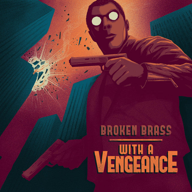 Broken Brass Ensemble – With a Vengeance (LP)