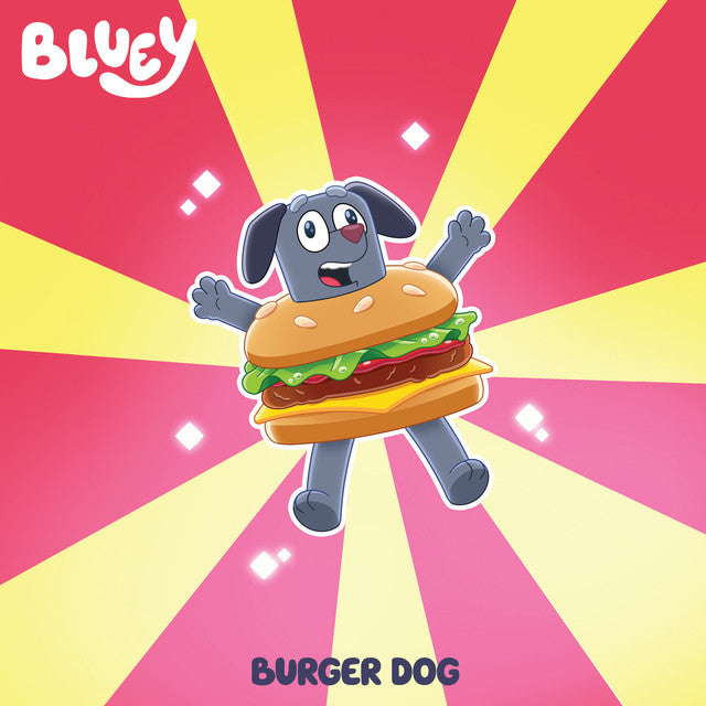 Bluey – Burger Dog / Bluey Theme Extended (Burger Dog Version) (12in)