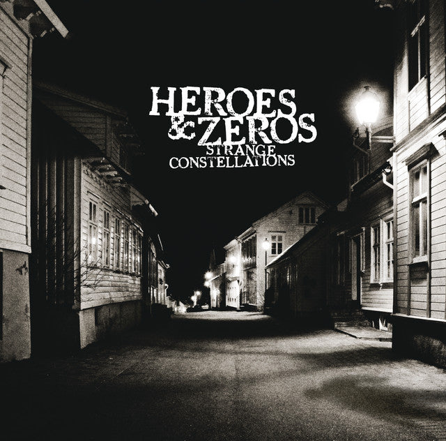 Heroes & Zeros – Strange Constellations (LP)
