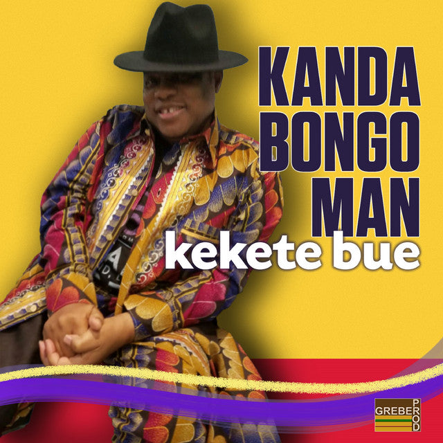 Kanda Bongo Man – Kekete Bue (12in)