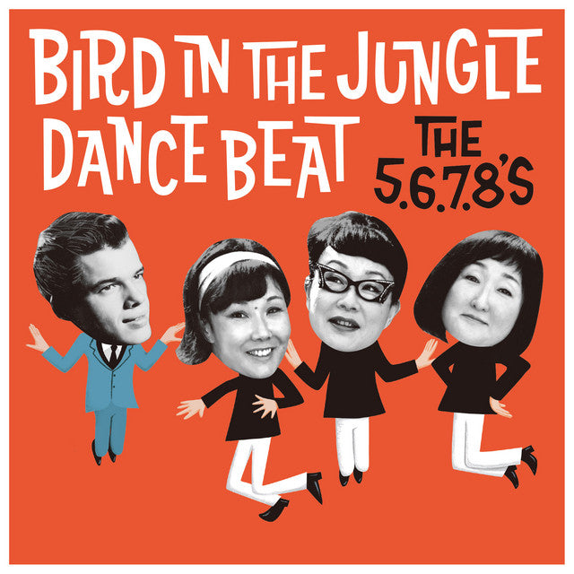 5.6.7.8's – Bird Dance Beat / Bird In the Jungle (LP)