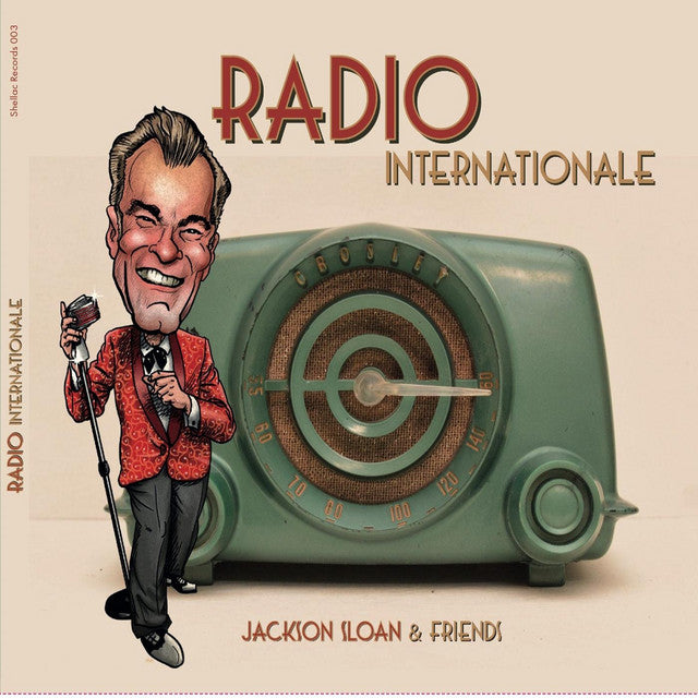 Jackson Sloan & Friends – Radio Internationale (LP)