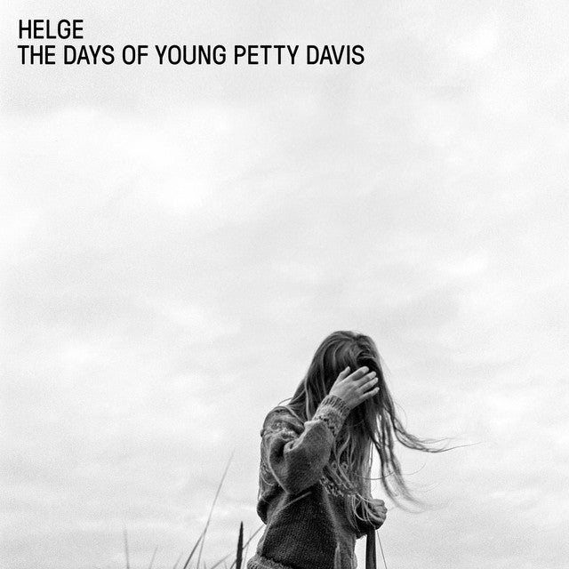 Helge – Days of Young Petty Davis (LP)