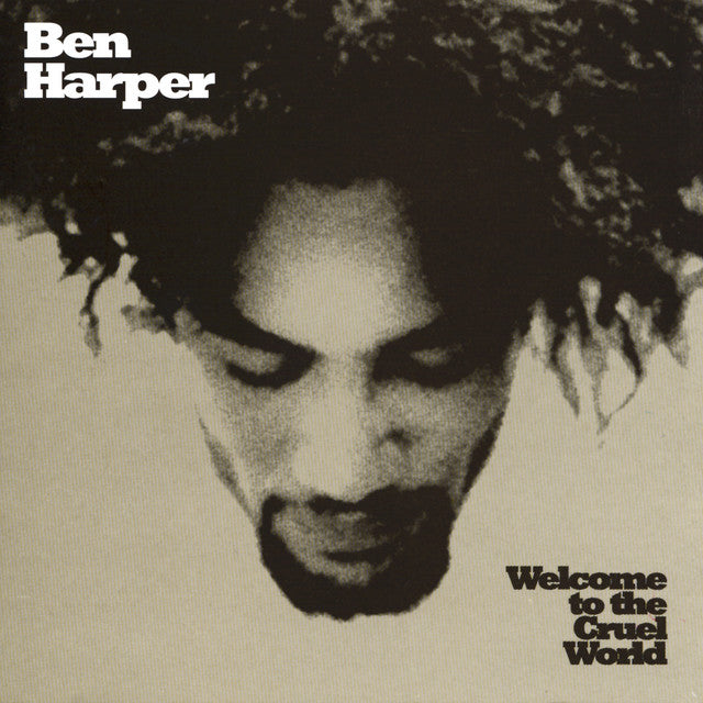Ben Harper – Welcome To the Cruel World (LP)