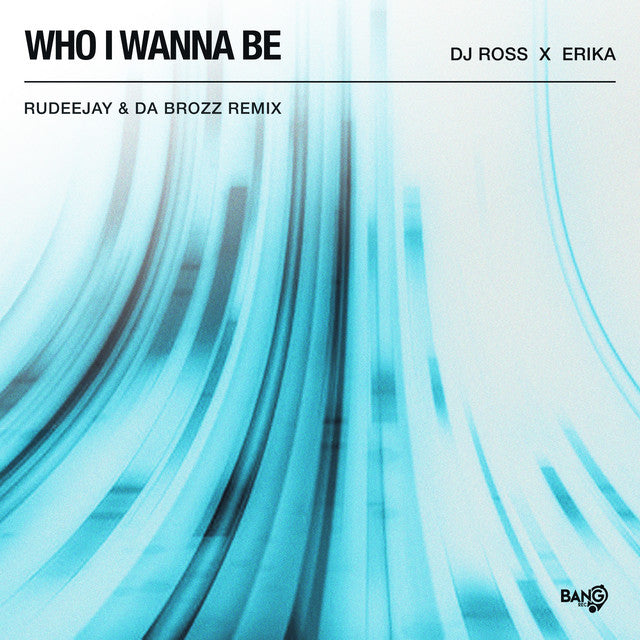 DJ Ross & Erika – Who I Wanna Be (12in)