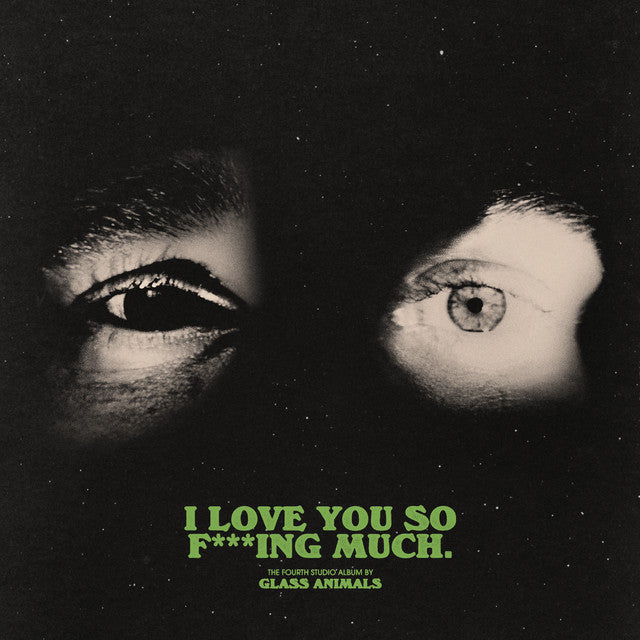 Glass Animals – I Love You So F***Ing Much (LP)