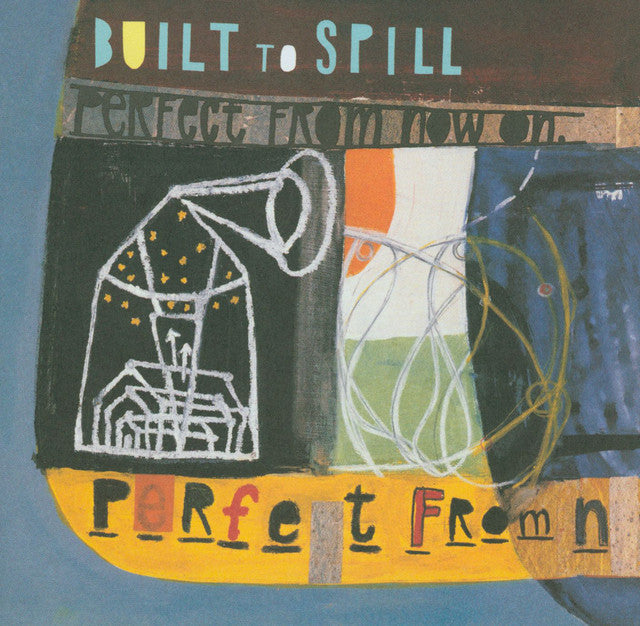 Built To Spill – Perfect From Now On (LP)