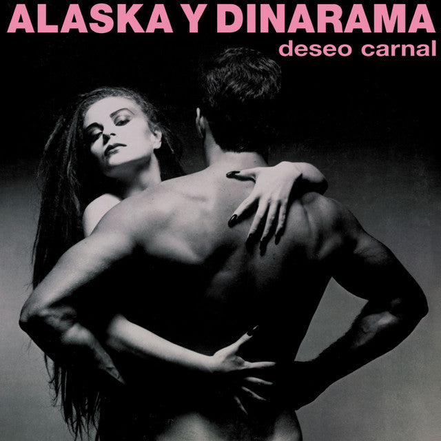 Alaska y Dinarama – Deseo Carnal (LP)