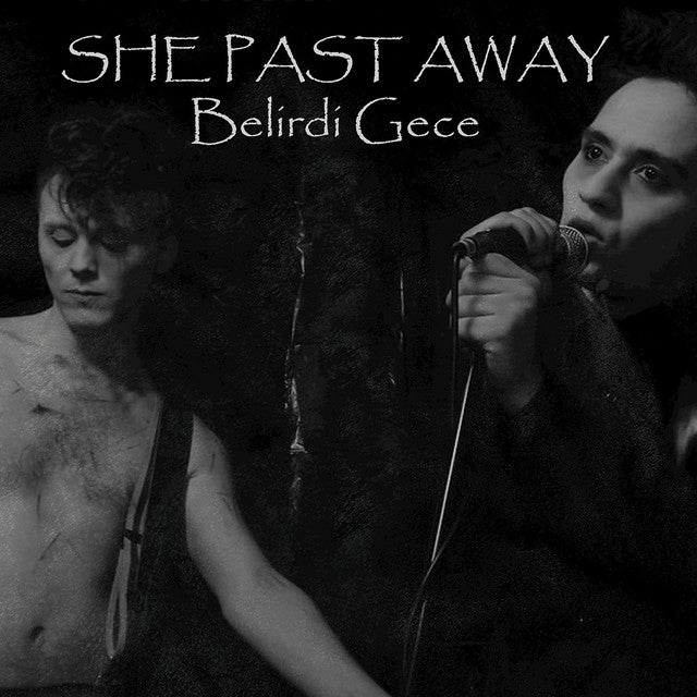 She Past Away – Belirdi Gece (LP)