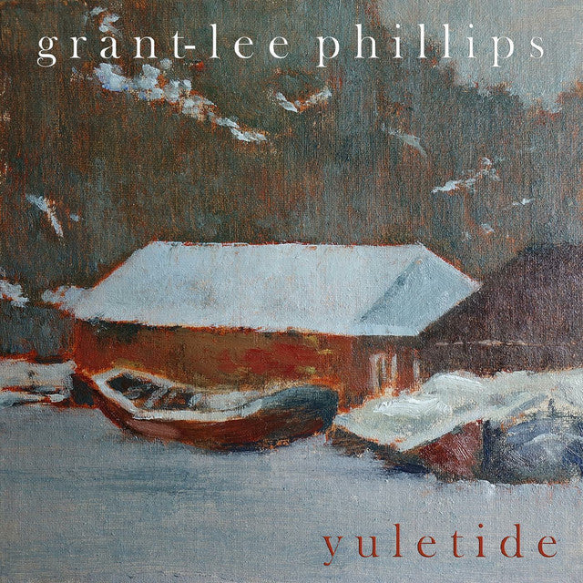 Grant Lee Phillips – Yuletide (12in)