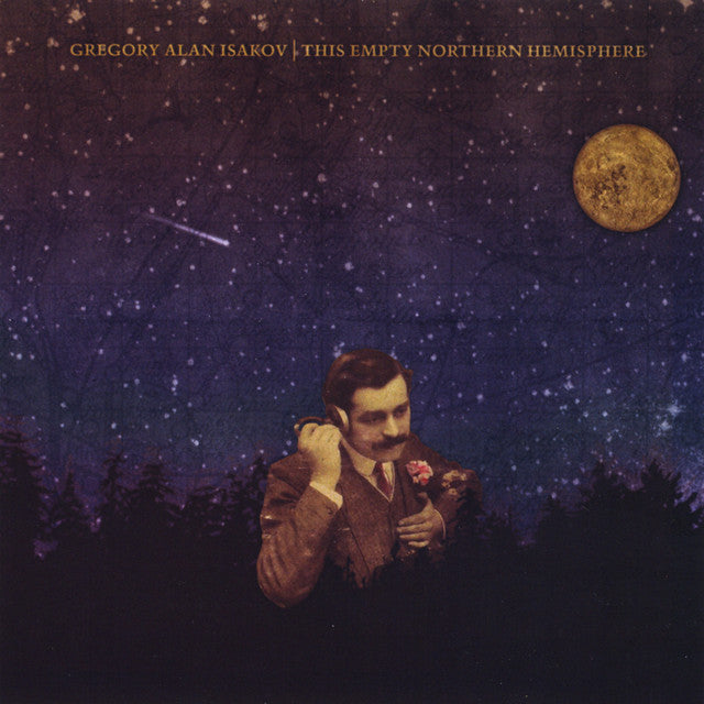 Gregory Alan Isakov – This Empty Northern Hemisphere (LP)