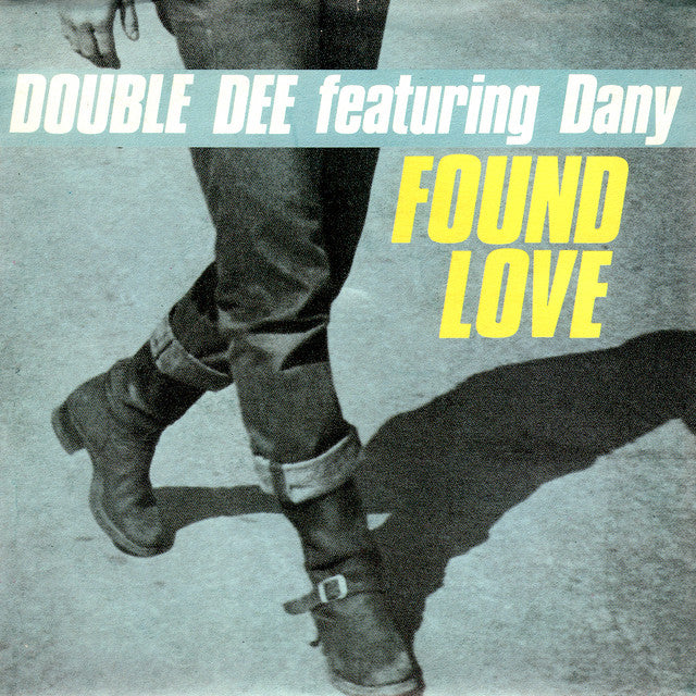 Double Dee – Found Love (12in)