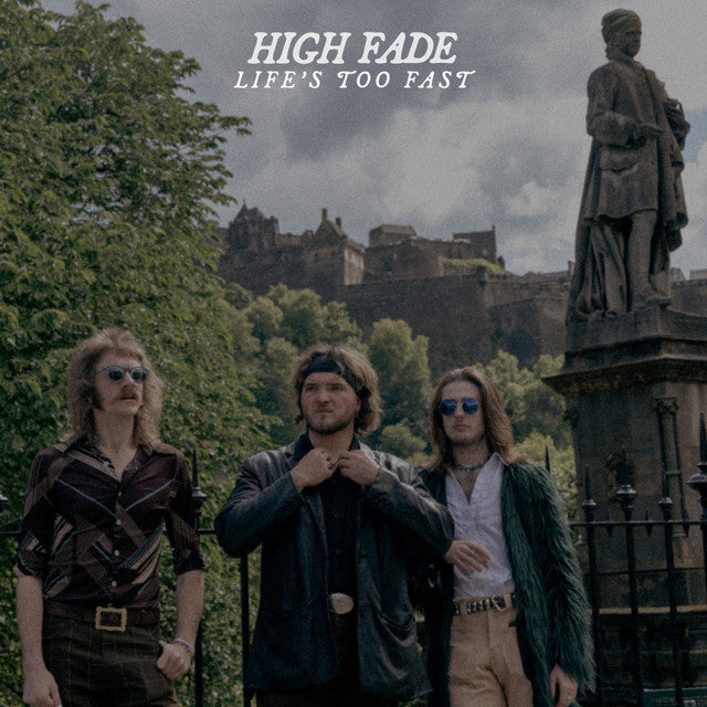 High Fade – Life's Too Fast (LP)
