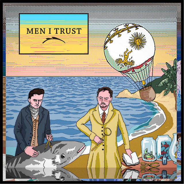 Men I Trust – Men I Trust (LP)
