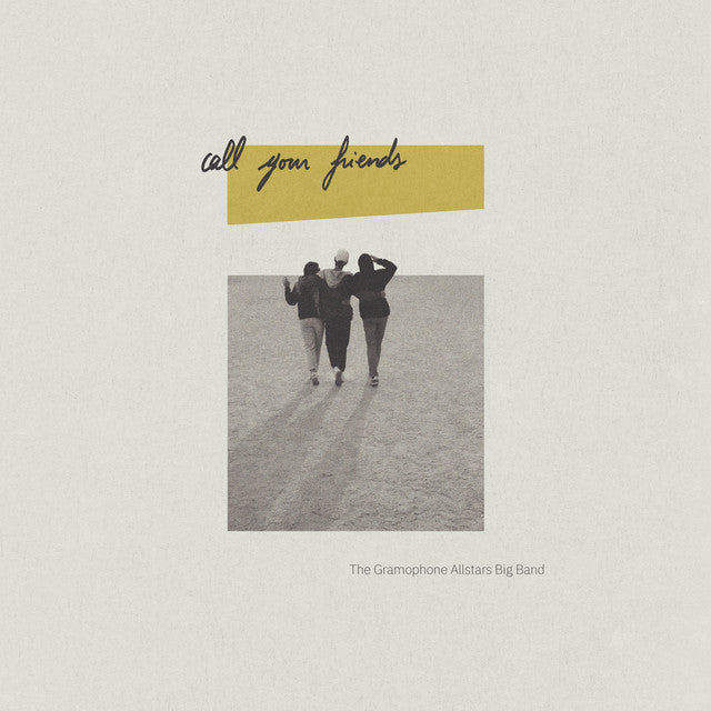 Gramophone Allstars Big Band – Call Your Friends (LP)