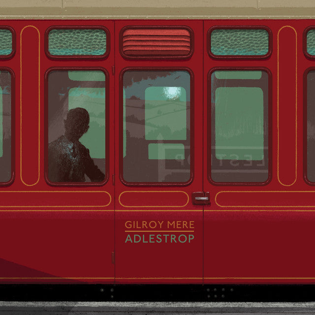 Gilroy Mere – Adlestrop (LP)