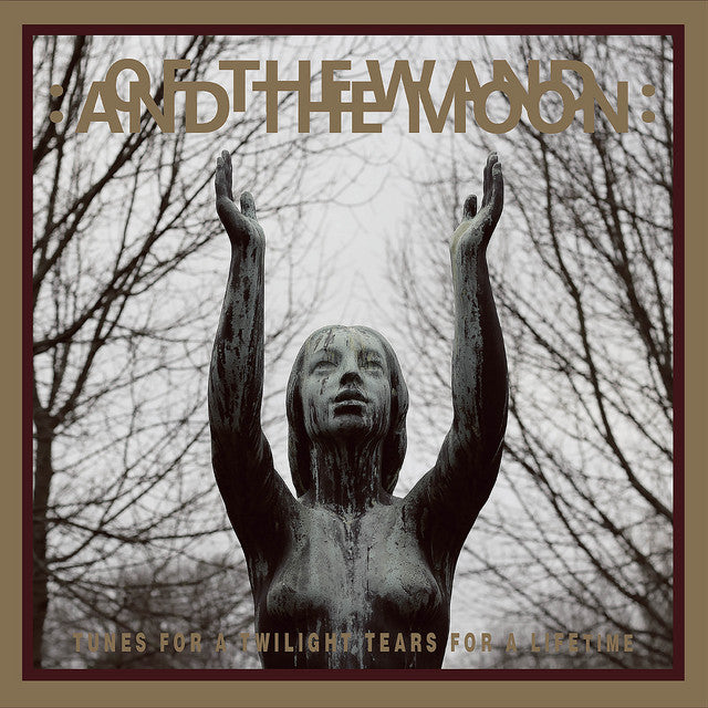 Of the Wand & the Moon – Tunes For a Twilight Tears For a Lifetime (LP)
