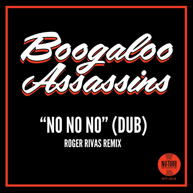 Boogaloo Assassins – No No No(Radio Edit) (LP)