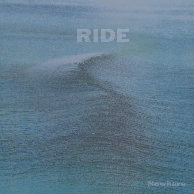 Ride – Nowhere (LP)