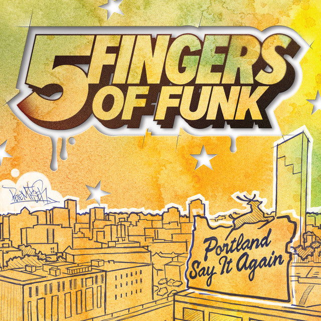 Five Fingers of Funk – Portland Say It Again (LP)