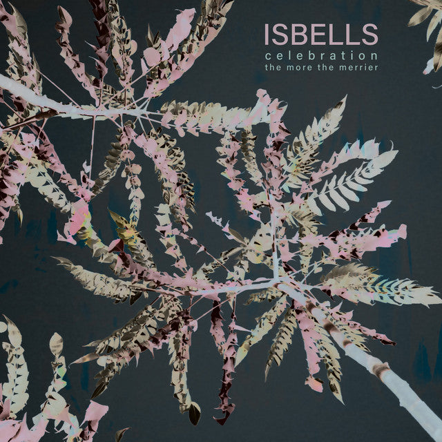 Isbells – Celebration / the More the Merrier (12in)