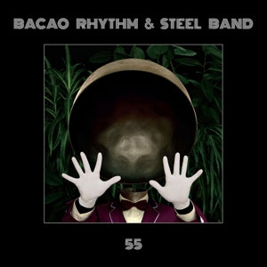 Bacao Rhythm & Steel Band – 55 (LP)