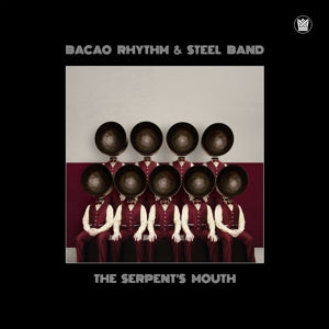 Bacao Rhythm & Steel Band – The Serpent's Mouth (LP)