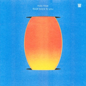 Holy Hive – Float Back To You (LP)