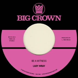 Lady Wray – Be a Witness (12in)