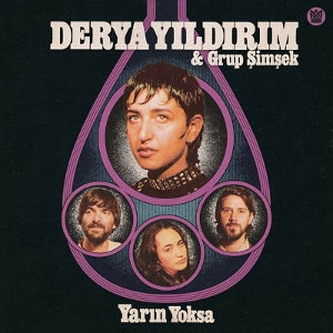 Derya Yildirim & Grup Simsek – Yarin Yoksa (LP)