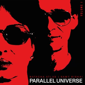 Natacha Atlas & Samy Bishai – Parallel Universe (Volume 1) (LP)