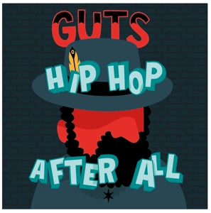 Guts – Hip Hop After All (LP)