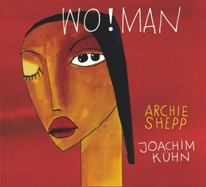 Archie Shepp & Joachim Kuhn – Wo!Man (LP)