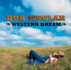 Bob Sinclair – Western Dream (LP)