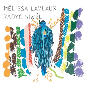 Melissa Laveaux – Radyo Siwel (LP)