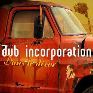 Dub Inc – Dans Le Decor (LP)