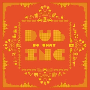 Dub Inc – So What (LP)