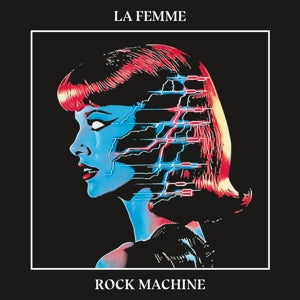 La Femme – Rock Machine (LP)