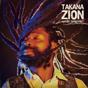 Takana Zion – Human Supremacy (LP)
