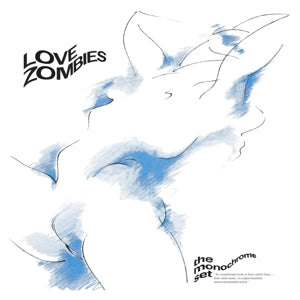 The Monochrome Set – Love Zombies (LP)