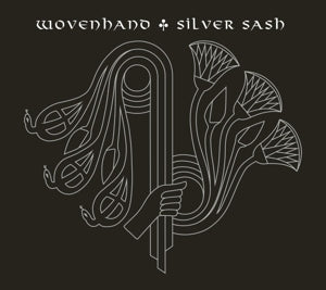 Wovenhand – Silver Sash (LP)