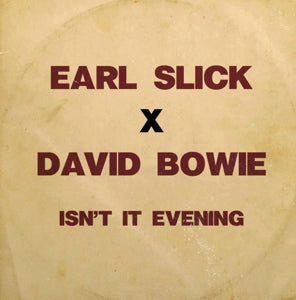 Earl Slick & David Bowie – Isn T It Evening (12in)