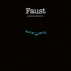 Faust – Momentaufnahme Iv (LP)